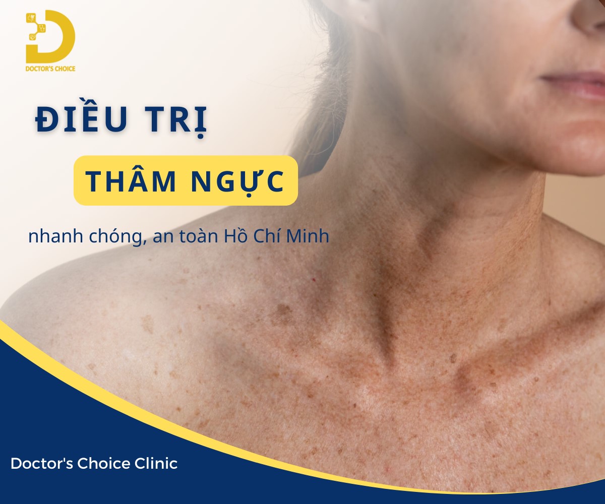 Dịch vụ điều trị thâm ngực an toàn, nhanh chóng tại Doctor's Choice Clinic