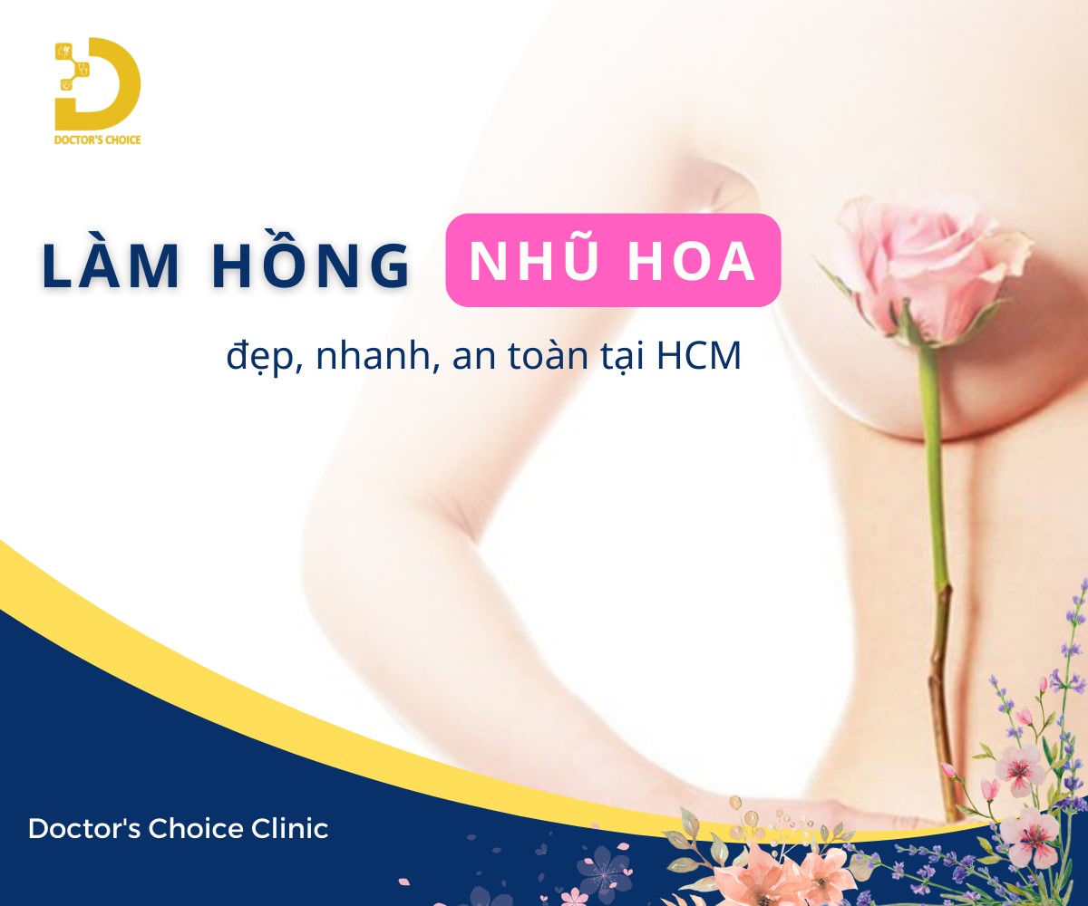 Dịch vụ làm hồng nhũ hoa tại HCM đẹp, an toàn, uy tín
