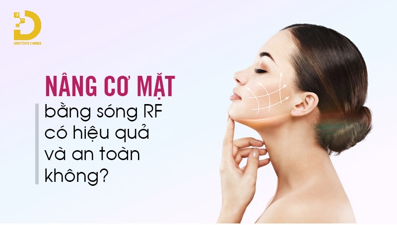 Nâng cơ xóa nhăn RF (Radiofrequency)