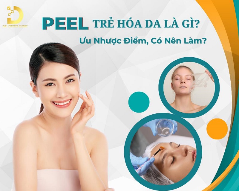 PEEL trẻ hóa da là gì