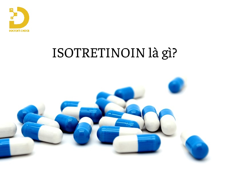 Isotretinoin thường được sử dụng khi điều trị mụn