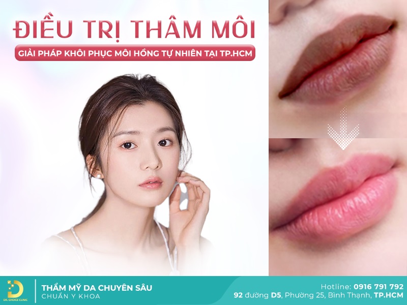 Dịch Vụ Điều Trị Thâm Môi Hiệu Quả, An Toàn Tại TP.HCM 9 điều trị thâm môi