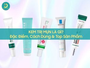 Kem trị mụn là gì?