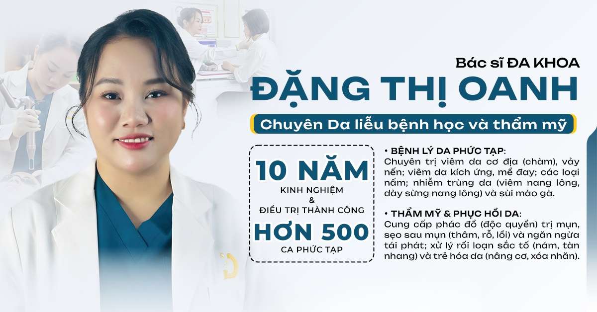 Bác sĩ Đặng Thị Oanh – người trực tiếp thăm khám & điều trị